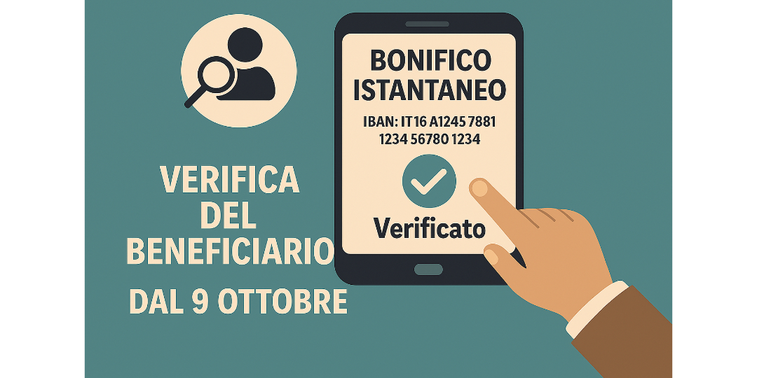 Rappresentazione visiva dell'articolo: Bonifici istantanei: dal 9 ottobre 2025 più tutele con la verifica del beneficiario.