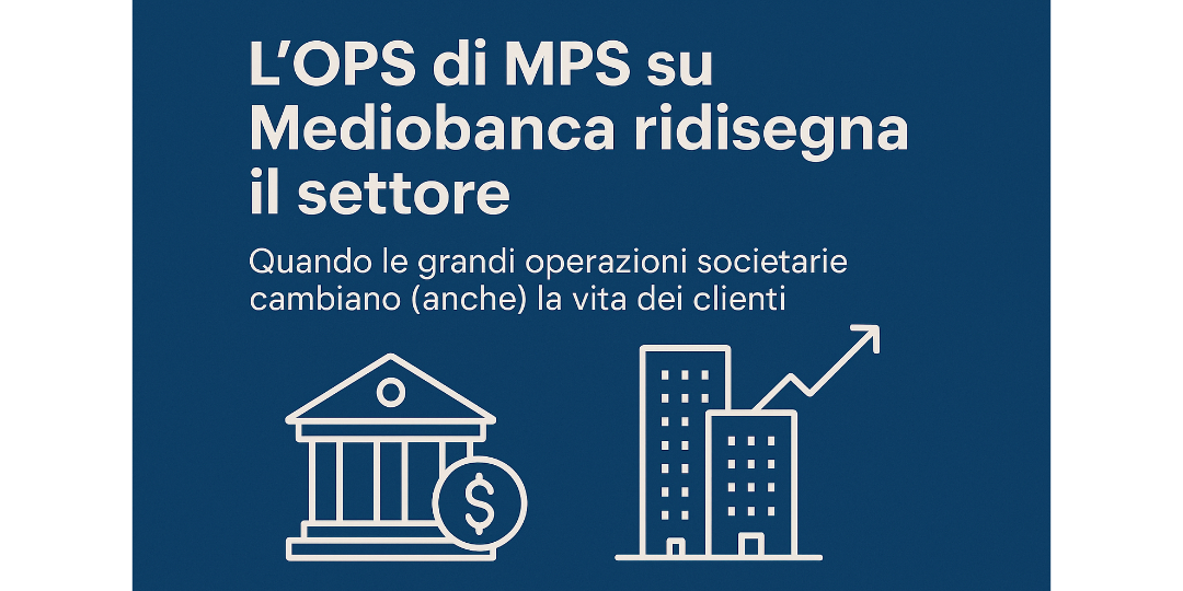 Rappresentazione visiva dell'articolo: Monte dei Paschi di Siena-Mediobanca: cosa cambia per i clienti e la relazione