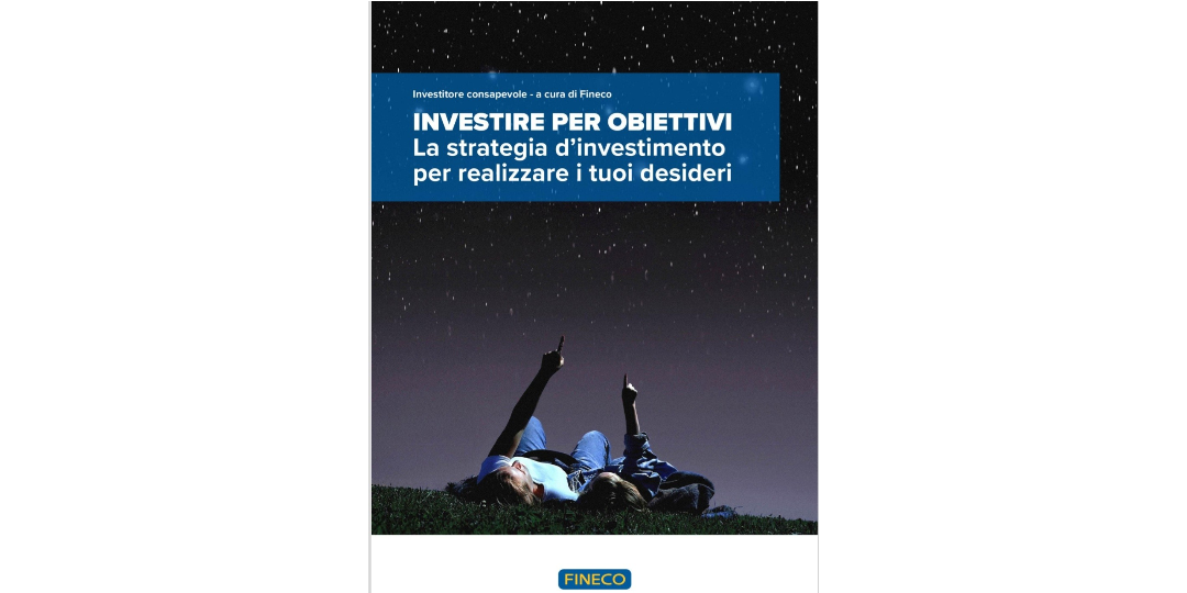 Rappresentazione visiva dell'articolo: Investire per obiettivi: il metodo Fineco che mette al centro la tua vita, non il mercato