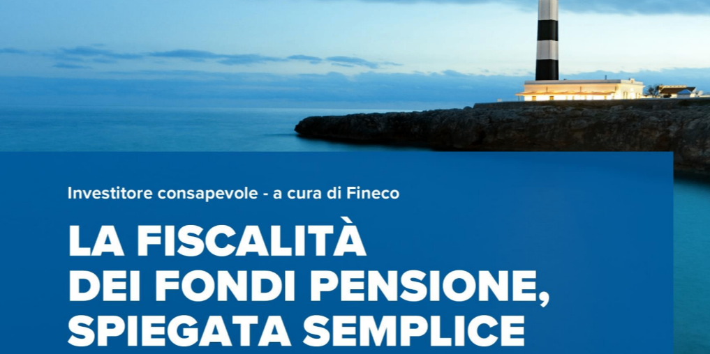 Rappresentazione visiva dell'articolo: Guida alla fiscalità dei fondi pensione
